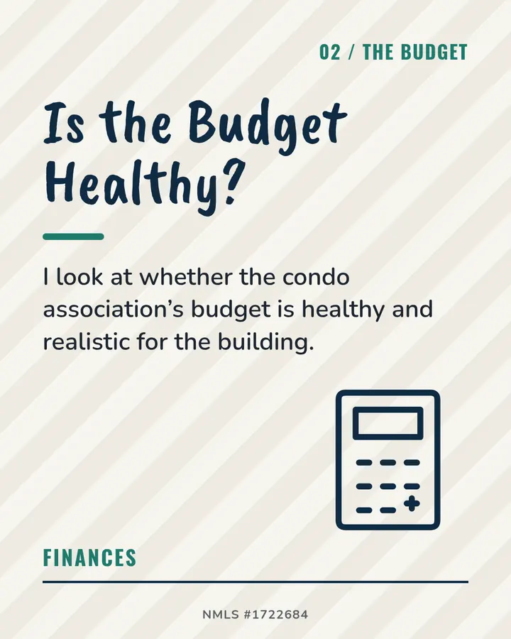 Slide 2: Is the Budget Healthy? Whether the condo association's budget is healthy and realistic for the building.